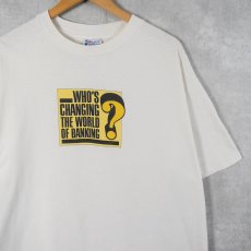 画像1: 80's USA製 "WHO'S CHANGING THE WORLD OF BANKING?" プリントTシャツ XL (1)